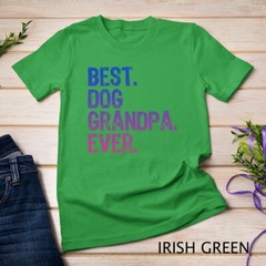 Best Dog Grandpa Ever Gift Father’s Day Funny Unisex T-shirt