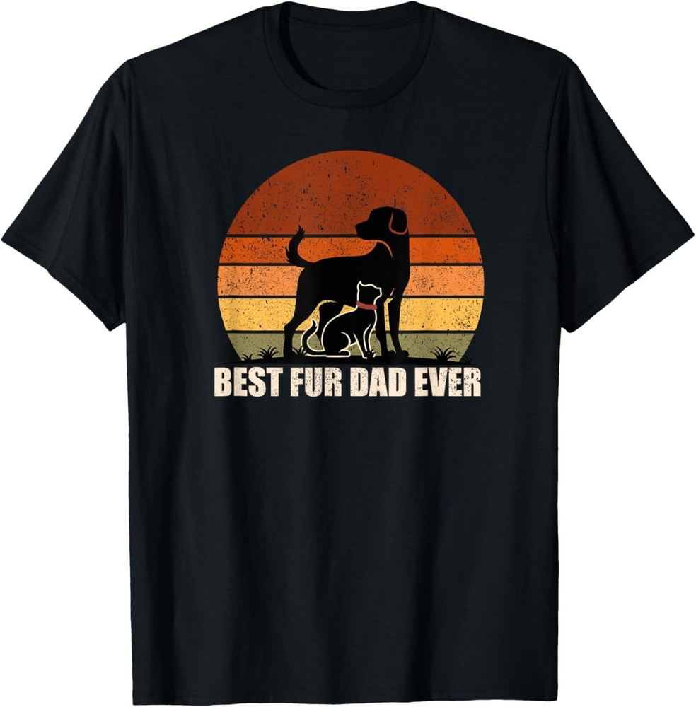 Funny Vintage Retro Best Fur Dad Ever for Dog And Cat Owner Unisex Gift T-Shirt