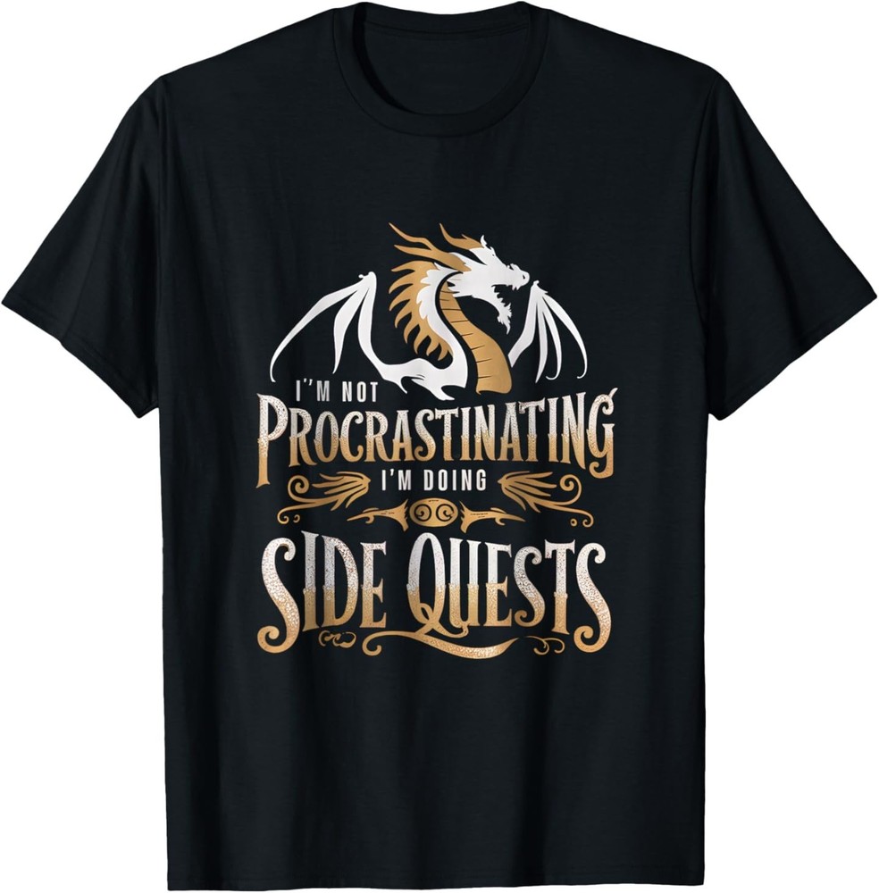 Epic Gamer Fantasy Adventure Apparel I’m Not Procrastinating I’m Doing Side Ques