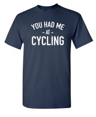 I Was at Cycling Sarcastic Humor Graphic Super Soft Ring Spun Funny T Shirt