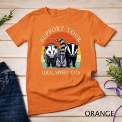Support Your Local Street Cats Raccoon Opossum Possum T-Shirt Unisex T-shirt