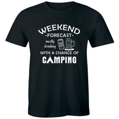 Weekend Forecast Mostly Drinking with a Chance of Camping Men’s T-Shirt