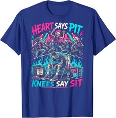Heart Says Pit Knees Say Sit Skeleton Funny Saying Quote T-Shirt