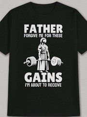 Funny Gym Jesus Weightlifting & “Father Forgive Me” Casual Short Sleeve Tee