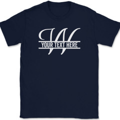 Letter W Monogram Your Text Here Custom T-Shirt Personalized Family Gift Tee