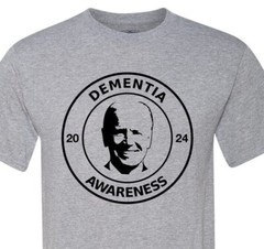 Dementia Awareness – Joe Biden – FJB – LGB – Fast Shipping – Uber Soft