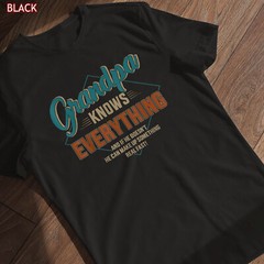 Funny grandpa knows everything for father’s day T-Shirt Gift For Men