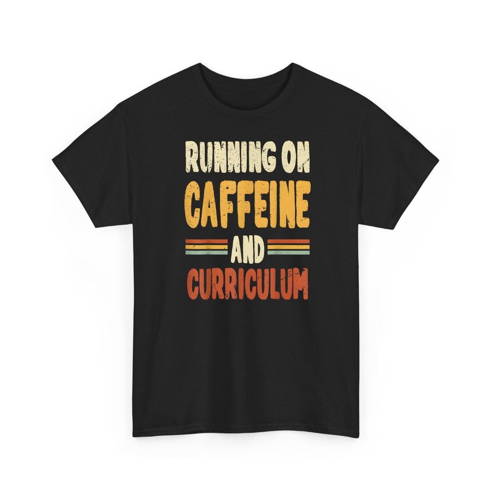 Running On Caffeine Coffee First Day Teachers T-Shirt