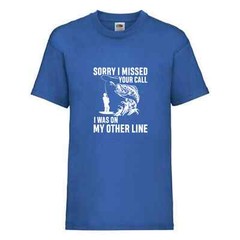 Fishing Sorry Missed Call Line Humour Novelty T Shirt Various Colours And Sizes