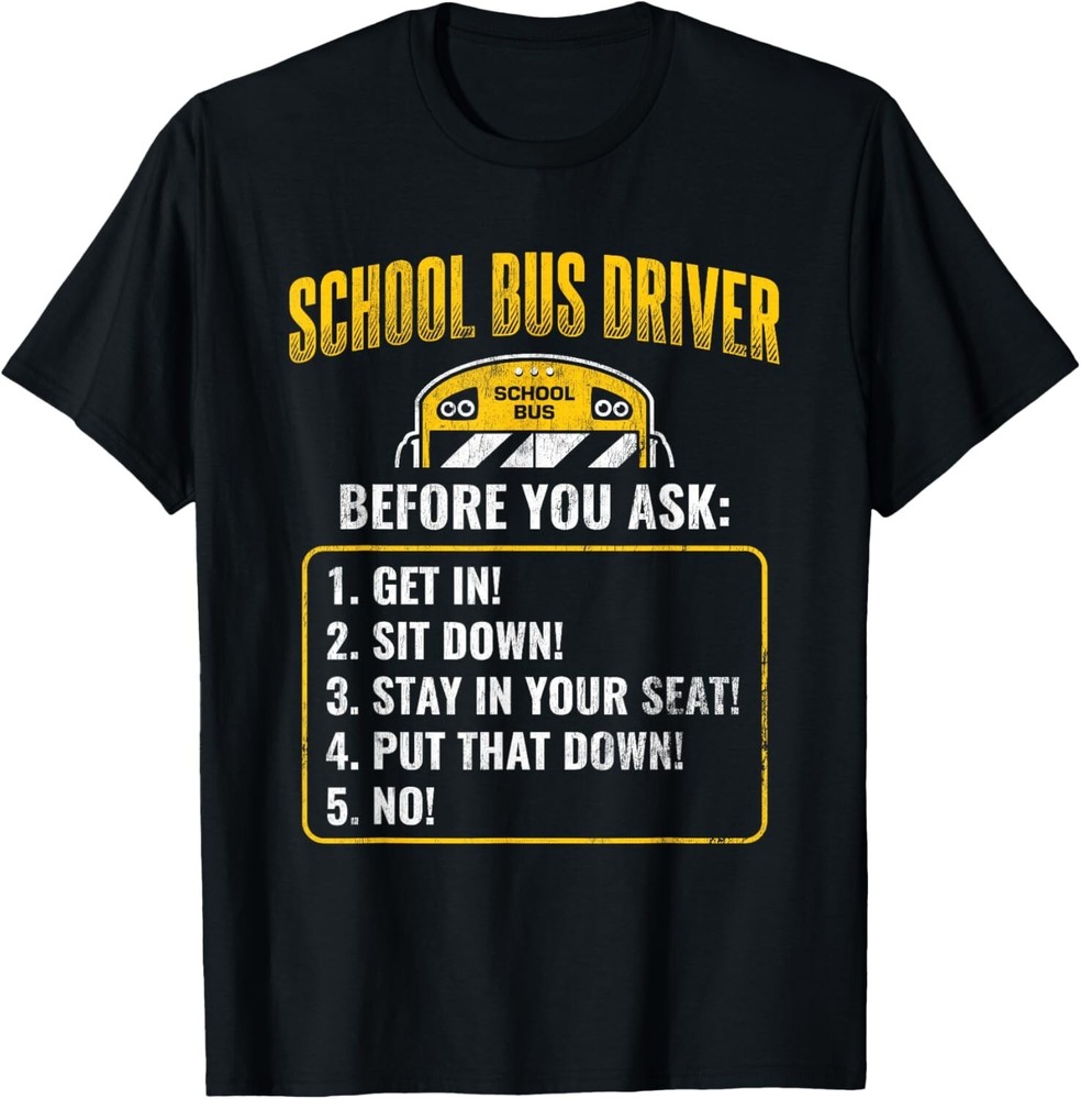 Rules Work School BusDriver Tee Shirts Gift Unisex T-Shirt