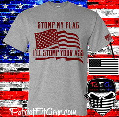 t shirt,Stomp my flag,I’ll stomp your ass,American Flag,Custom t shirts