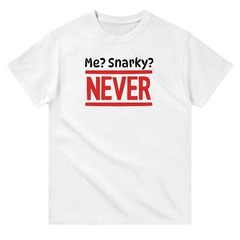 Snarky Unisex Crewneck T-Shirt – Classic Fit, Durable Everyday Wear
