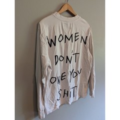 CHNGE Women Dont Owe You Sh*t Long Sleeve Shirt Organic Cotton Cream Mens Medium