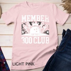 Member Of The 300 Club for a Bowler Bowling Unisex T-shirt