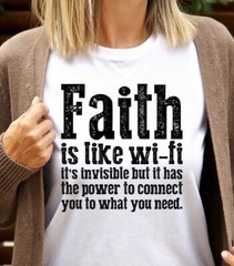Faith Is Like WiFi, Inspirational t-shirt, Religious clothing, Christian Shirt,