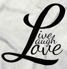 Live Laugh Love Cute Romantic Valentines Day Womens Crewneck T Shirt Tees Tops
