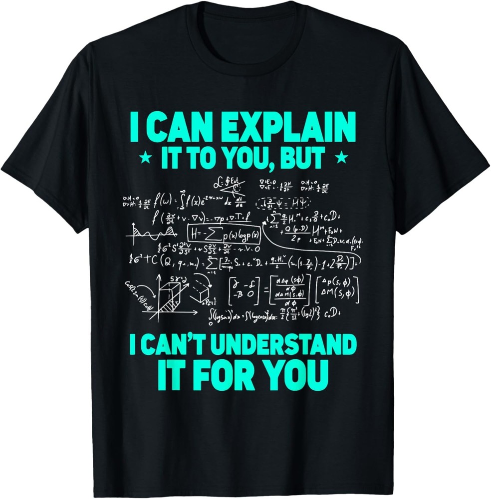 Funny Mathematics Humor Mathematician Math Teacher T-Shirt