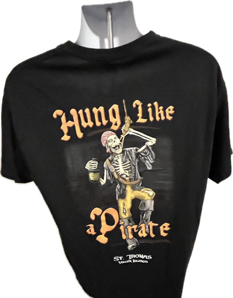 HUNG LIKE A PIRATE T-SHIRT MEN’S XL Skeleton Joe Blow Rum St Thomas Virgin Isle