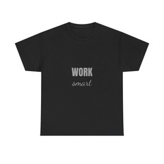 Work Smart T-Shirt Productivity Quote Minimalist Hustle Mindset Motivation Tee