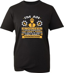 I’m An Engineer I Solve Problems T-Shirt You Can’t Understand Unisex Tee Top