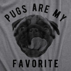 Mens Pugs Are My Favorite T Shirt Funny Pet Cute Puppy Lovers Tee for Guys