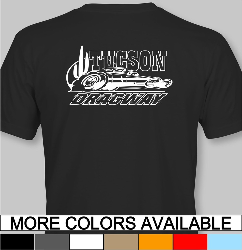 TUCSON DRAGWAY Retro T-Shirt drag race strip racing track raceway speed shop