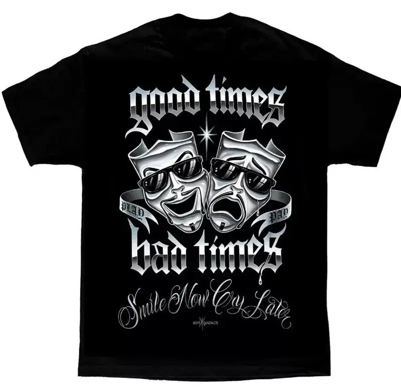 Play and Pay Faces Smile Now Cry Lowrider Chicano Art David Gonzales T-Shirt, Ch
