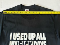 Vtg 90’s Anvil Single Stitch T-Shirt “I USED UP ALL MY SICK DAYS” Men’s Size M.