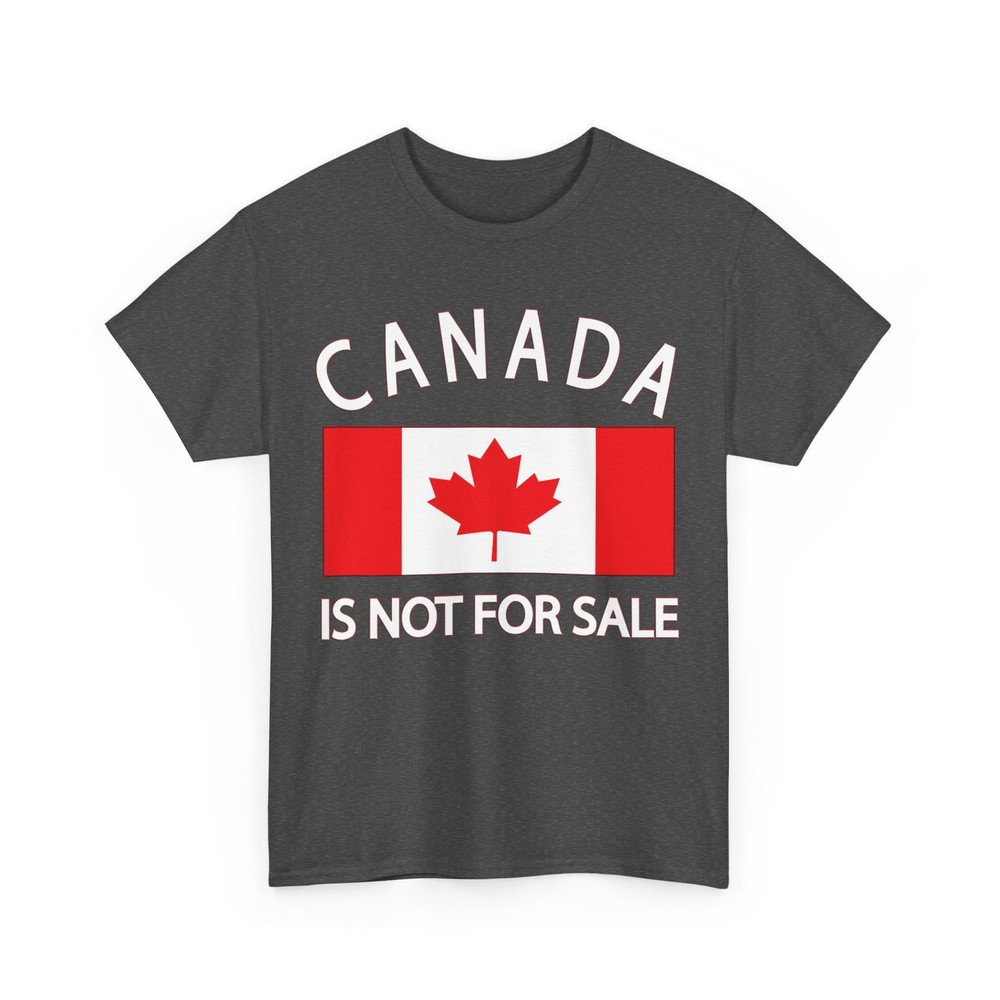 Canada Is Not for Sale it’s Priceless, Sovereign & Strong T-Shirt