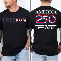 Freedom America 250 Shirt, America 1776–2026 T-Shirt, Patriotic USA Tee