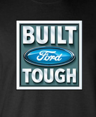 Built FORD Tough Logo T-Shirt – Official Licensed Authentic F-150 Truck Mustang