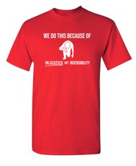 Because of Inequality Sarcastic Humor Graphic Super Soft Ring Spun Funny T Shirt