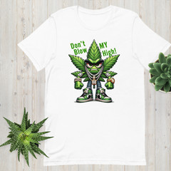 420 Smoking Graphic Tee Shirt Dont Blow My High Big Tall Pro Club Shaka