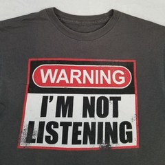 Warning Im Not Listening Unisex Black Graphic T-Shirt Classic Casual