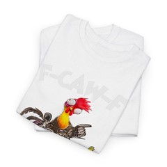 F Caw F Rooster Funny Bird Fcawf Chicken Whisperer Fawk Off T-Shirt