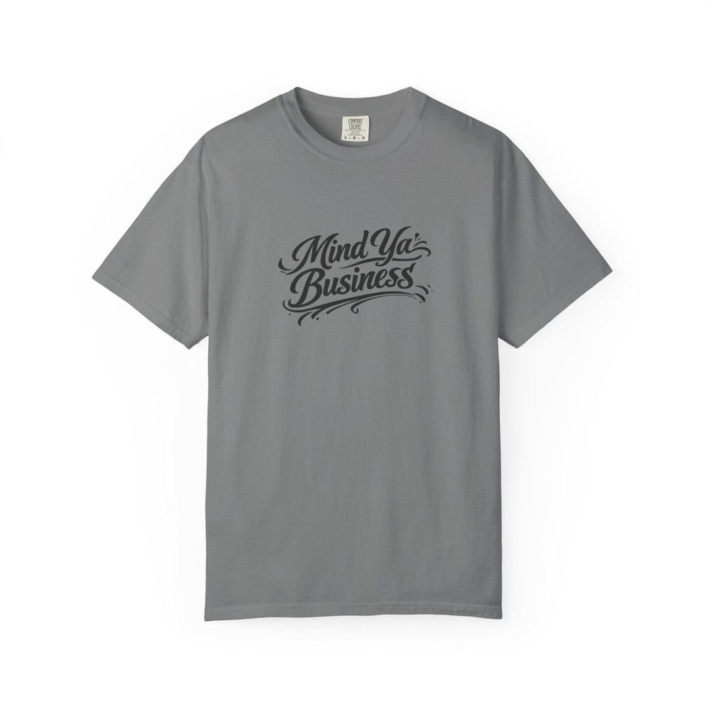 Mind Ya’ Business T-Shirt | Script Typography, Casual Streetwear