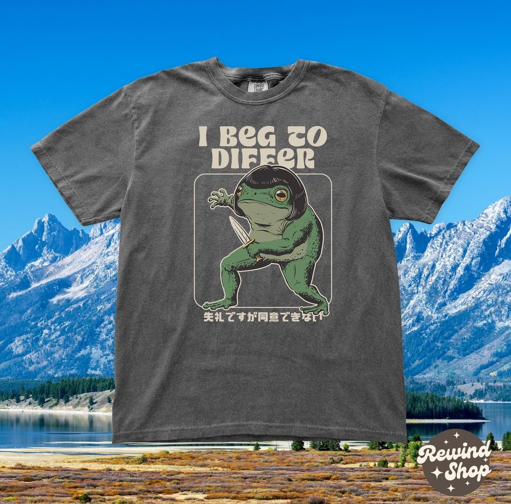 I Beg to Differ Frog Comfort Colors Tshirt – Silly Frog Graphic Tee – Meme Gift
