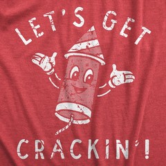 Mens Lets Get Crackin T Shirt Funny Fourth Of July Firecracker Tee for Guys