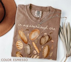 In My Sourdough Era Shirt Comfort Colors®, Bread Lover T-Shirt