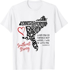 Southeast When You Go Through Deep Waters I’ll Be With You T-Shirt