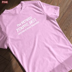 I’m Retired You’re Not Have Fun At Work Tomorrow Shirt Gift for Grandpa Grandma