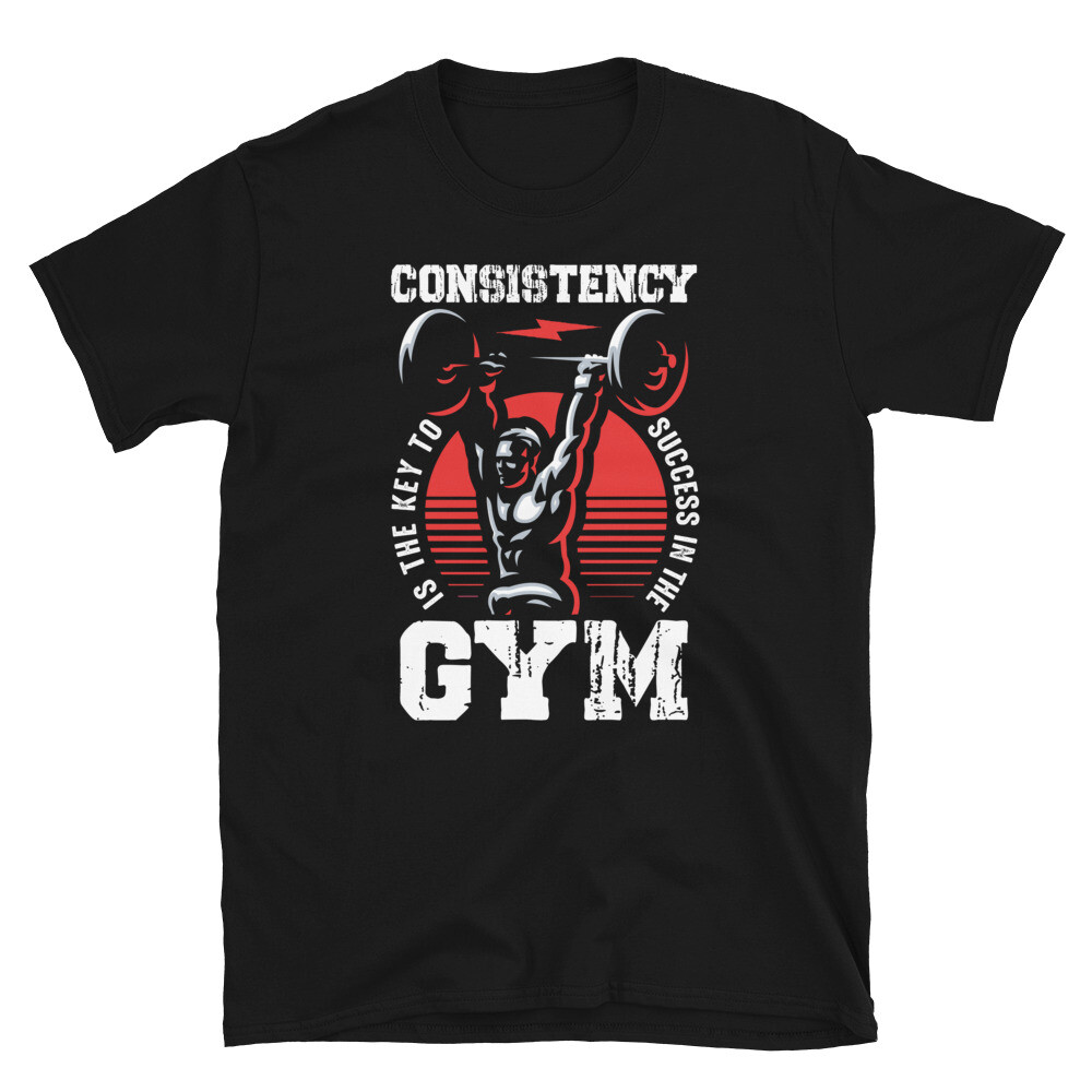 Weightlifting Strength Training Consistency T-Shirt
