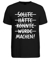 Should Had Could Have Made Dignity Saying Maker Success Men’s T-Shirt