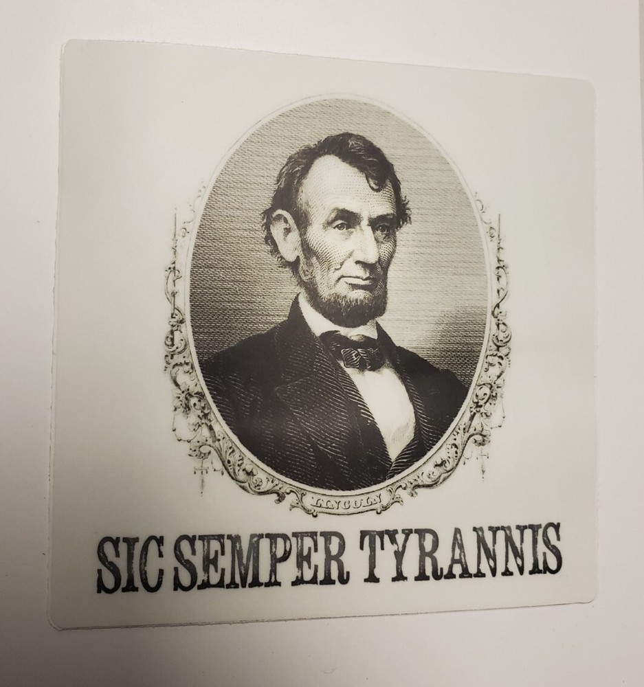 SIC SEMPER TYRANNIS Abraham Lincoln Civil War era poster STICKERS