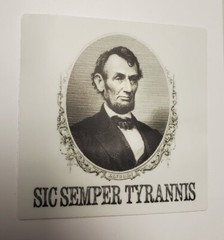 SIC SEMPER TYRANNIS Abraham Lincoln Civil War era poster STICKERS
