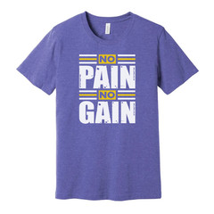 Unisex No Pain No Gain Graphic T Shirt For Workout Gym Training And Fitness Enth