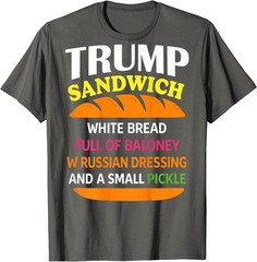 Trump Sandwich White Bread Funny (ON Back) T-Shirt