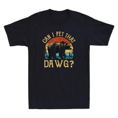 Can I Pet That Dog Funny Outdoor Adventure Graphic Tee