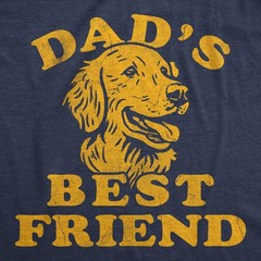 Mens Funny T Shirts Dads Best Friend Sarcastic Dog Graphic Novelty Fathers Day