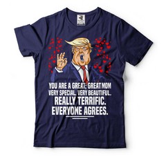 Donald Trump Great Mom T-Shirt Mom Political Gifts Trump Lover Mom Gift Tee